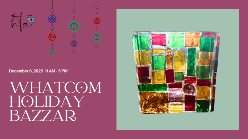 Whatcom Holiday Bazaar December 6,2025 Harmony Thiessen Art